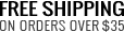Free shipping on orders over $35